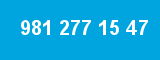 981 277 15 47